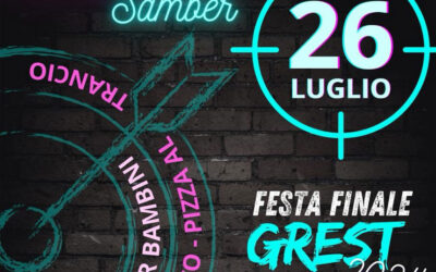 FESTA FINALE GREST 2024 – 26 LUGLIO